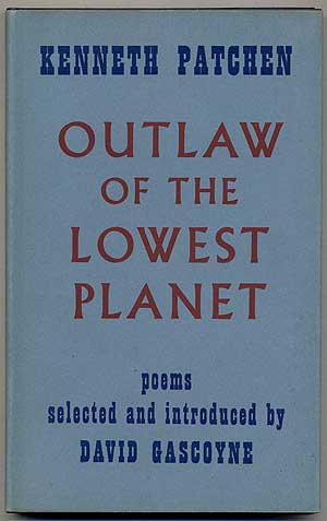 Item #741 Outlaw of the Lowest Planet. Kenneth PATCHEN.