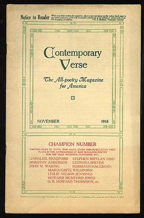 Item #74131 Contemporary Verse: November 1918. Leonora SPEYER, O. R. Howard Thompson, Howard...