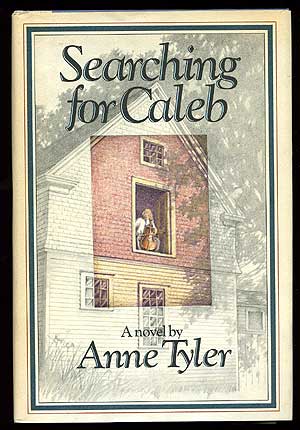 Item #74478 Searching For Caleb. Anne TYLER.