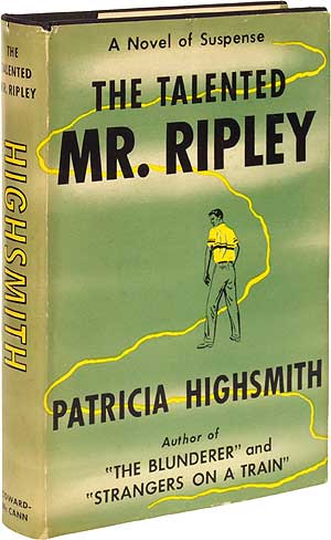 Item #74564 The Talented Mr. Ripley. Patricia HIGHSMITH.