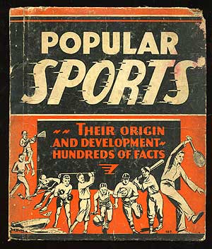 Item #74683 Popular Sports: Their Origin and Development. Frank D. COLLINS.