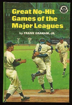 Item #74698 Great No-Hit Games of the Major Leagues. Frank Jr GRAHAM