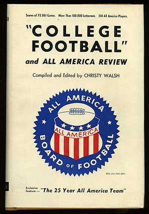 Item #74727 College Football and All American Review. Christy WALSH