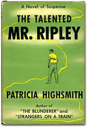Item #74915 The Talented Mr. Ripley. Patricia HIGHSMITH.
