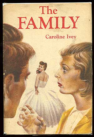 Item #75469 The Family. Caroline IVEY.