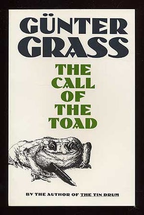 Item #7562 The Call of the Toad. Günter GRASS