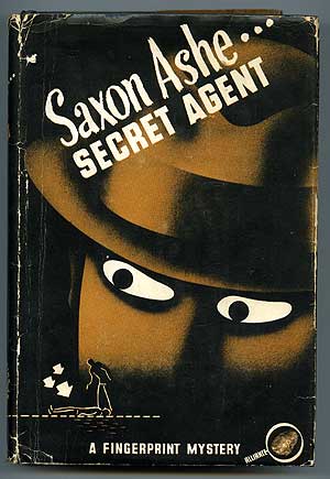 Item #75643 Saxon Ashe... Secret Agent. Anonymous.