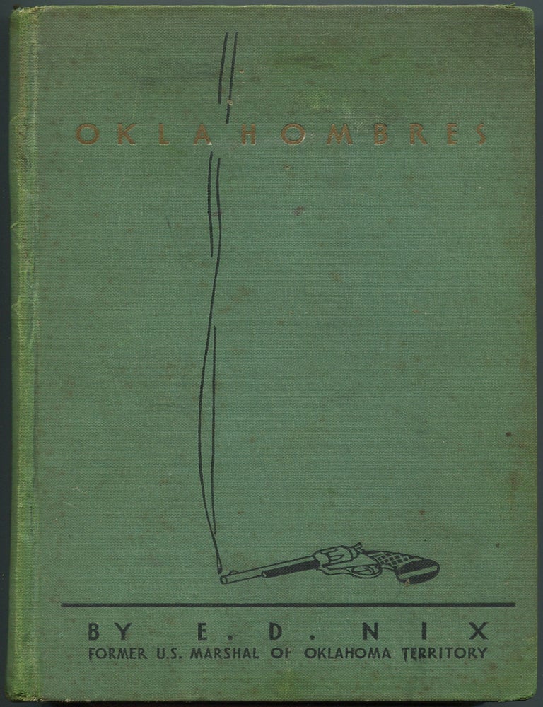 Item #75987 Oklahombres: Particularly the Wilder Ones. Evett Dumas as told to Gordon Hines NIX.
