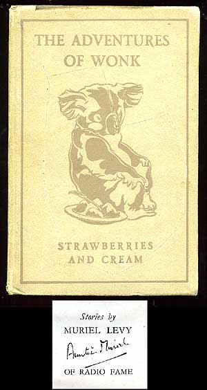 Item #76453 [cover title]: The Adventures of Wonk. Strawberries and Cream. Muriel LEVY, "Auntie Muriel"