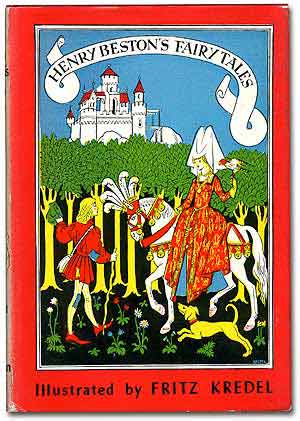 Item #76639 Henry Beston's Fairy Tales. Henry. KREDEL BESTON, Fritz.
