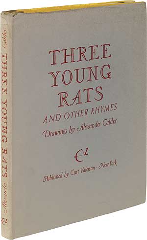 Item #76789 Three Young Rats and Other Rhymes. Alexander CALDER.