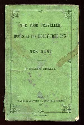Item #76849 The Poor Traveller: Boots at the Holly-Tree Inn: and Mrs. Gamp. Charles DICKENS