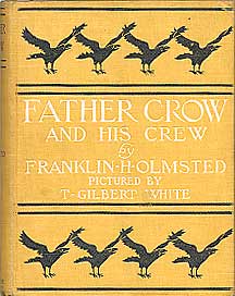 Father Crow and His Crew: A Story for Children and Wise Grown-Ups