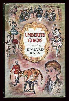 Item #77149 Umberto's Circus. Eduard BASS