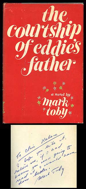 Item #77253 The Courtship of Eddie's Father. Mark TOBY.