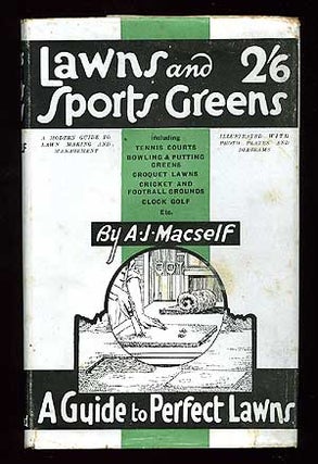 Item #77306 Lawns and Sports Greens. A. J. MACSELF