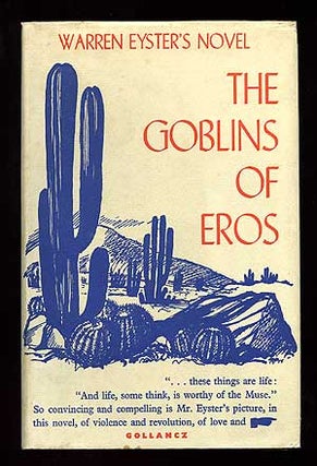 Item #77326 The Goblins of Eros. Warren EYESTER