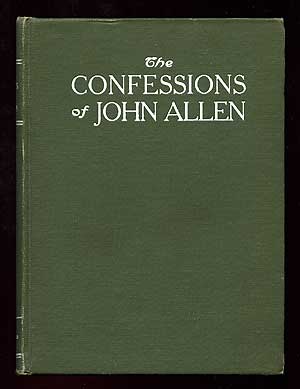 Item #77729 The Confessions of John Allen (And Other Poems). John ALLEN.
