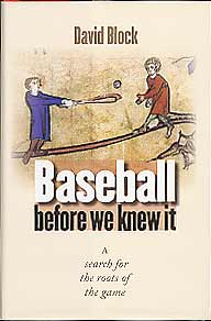 Baseball Before We Knew It: A Search for the Roots of the Game