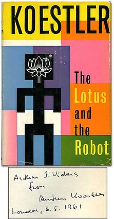 Item #77972 The Lotus and the Robot. Arthur KOESTLER