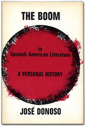 Item #77990 The Boom in Spanish American Literature: A Personal History. José DONOSO.