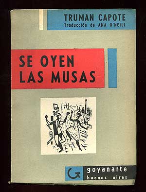 Item #78149 Se Oyen Las Musas [The Muses Are Heard]. Truman CAPOTE