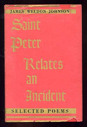 Item #78155 Saint Peter Relates an Incident: Selected Poems. James Weldon JOHNSON.