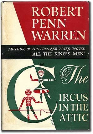 Item #78334 The Circus in the Attic and Other Stories. Robert Penn WARREN