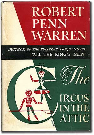 Item #78334 The Circus in the Attic and Other Stories. Robert Penn WARREN.