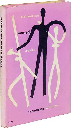 Item #78371 A Streetcar Named Desire [jacket title: A Street Car Named Desire]. Tennessee WILLIAMS.