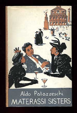 Item #78437 Materassi Sisters. Aldo PALAZZESCHI.