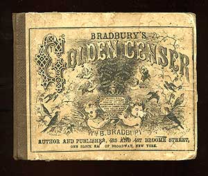 Item #78523 Bradbury's Golden Censer: A Musical Offering to the Sabbath School, of Children's...