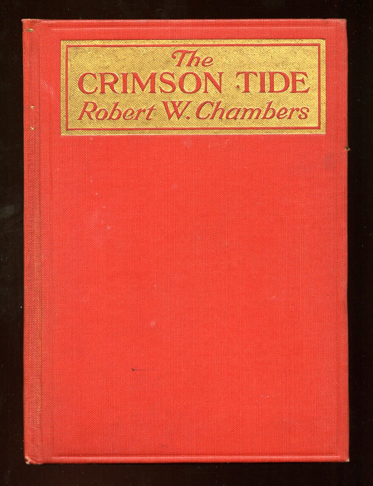 Item #78782 The Crimson Tide. Robert W. CHAMBERS.