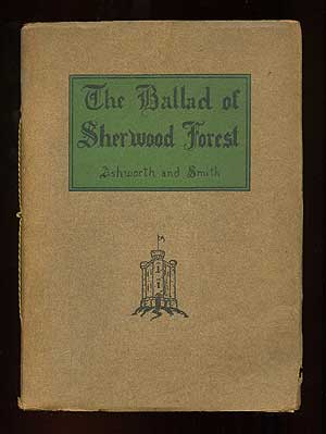 Item #78835 The Ballad of Sherwood Forest: A Dramatic Pageant in Three Parts. W. ASHWORTH, M M....