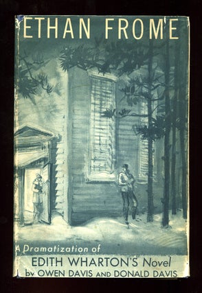 Item #78901 Ethan Frome: A Dramatization of Edith Wharton's Novel. Owen DAVIS, Donald Davis,...