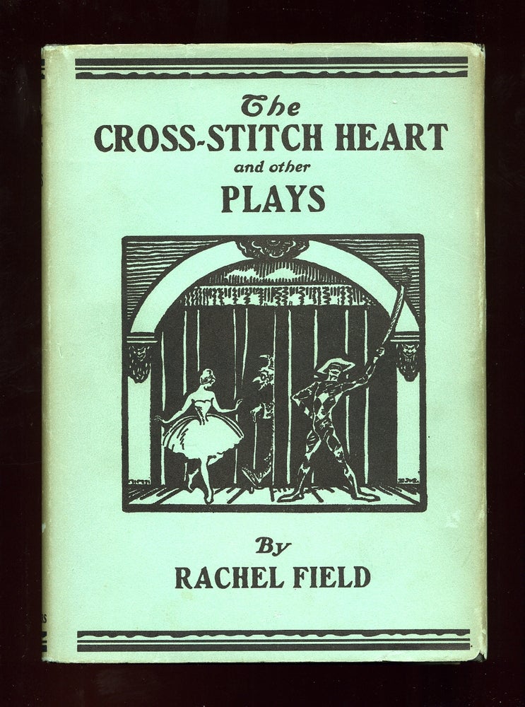 Item #78904 The Cross-Stitch Heart and Other Plays. Rachel FIELD.