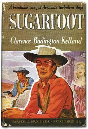 Item #78925 Sugarfoot. Clarence Budington KELLAND