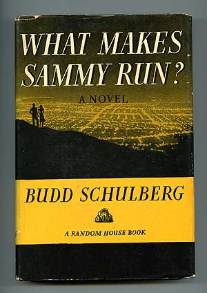 Item #79147 What Makes Sammy Run? Budd SCHULBERG