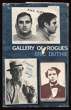 Item #79315 Gallery of Rogues. Eric DUTHIE.