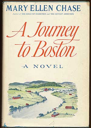 Item #79541 A Journey to Boston. Mary Ellen CHASE.