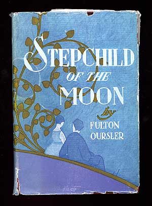 Item #79557 Stepchild of the Moon. Fulton OURSLER.