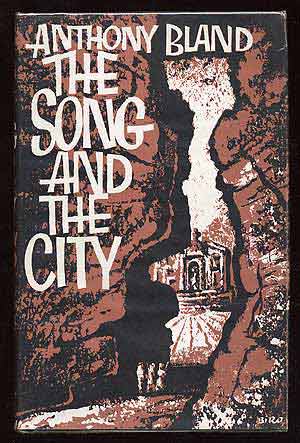 Item #79582 The Song and the City. Anthony BLAND.