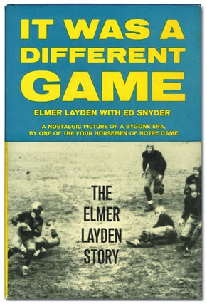 Item #80532 It Was a Different Game: The Elmer Layden Story. Elmer LAYDEN, Ed Snyder