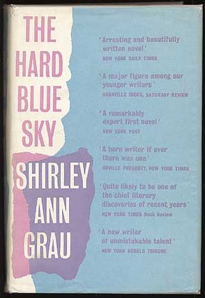 Item #80954 The Hard Blue Sky. Shirley Ann GRAU