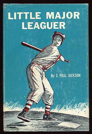 Item #81116 Little Major Leaguer. C. Paul JACKSON.