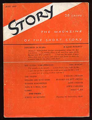 Item #81174 Story: The Magazine of the Short Story – July 1937. John CHEEVER, Lewis Carliner, Richard Paulett Creyke, Walter Duranty, Eric Knight, William Saroyan, Emily Gage.