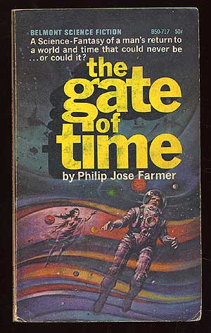 Item #81206 The Gate of Time. Philip José FARMER.