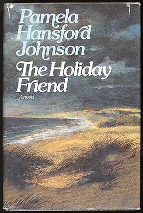 Item #81340 The Holiday Friend. Pamela Hansford JOHNSON