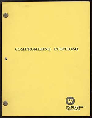 Item #81410 [Teleplay]: Compromising Positions (adapted from the novel by Susan Isaacs). Paul ZINDEL, Susan Isaacs.
