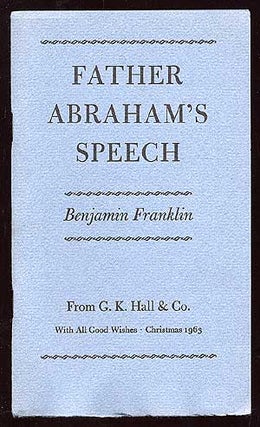Item #81508 Father Abraham’s Speech. Benjamin FRANKLIN